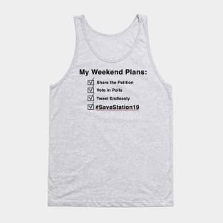 My Weekend Plans - Station19 (Black Text) Tank Top